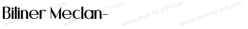 Biliner Meclan字体转换